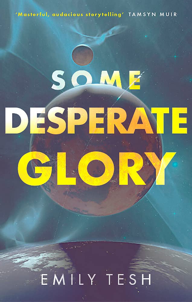 Some Desperate Glory: The Hugo Award-winning novel