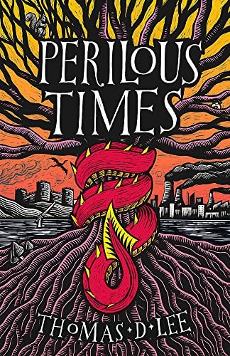Perilous Times: The Sunday Times bestseller compared to 'Good Omens with Arthurian knights'
