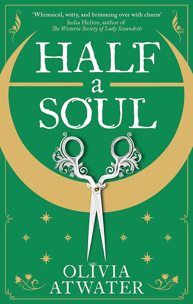 Half a Soul: Howl's Moving Castle meets Bridgerton in this cosy Regency fantasy romance (Regency Faerie Tales)