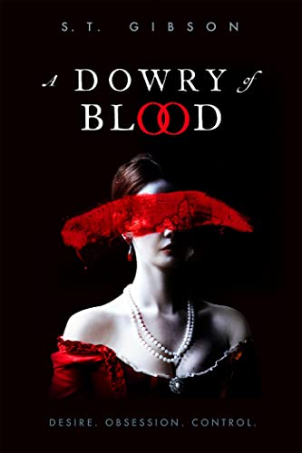 A Dowry of Blood: THE GOTHIC SUNDAY TIMES BESTSELLER