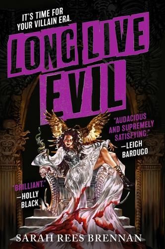 Long Live Evil: A story for anyone who's ever fallen for the villain... (Time of Iron, Book 1) (Time of iron, 1)