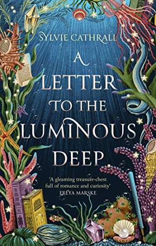 A Letter to the Luminous Deep (The Sunken Archive)