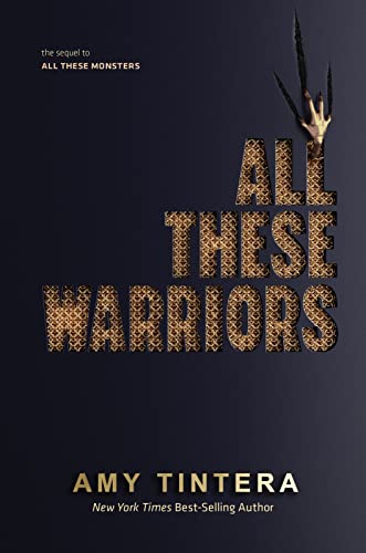 All These Warriors (All These Monsters)