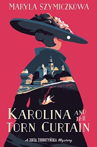 Karolina and the Torn Curtain (Zofia Turbotynska Mysteries)