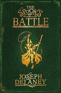 The Spook's Battle: Book 4 (The Wardstone Chronicles, Band 4)