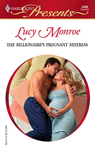 THE BILLIONAIRE'S PREGNANT MISTRESS (Mistress to a Millionaire, 19, Band 2438)