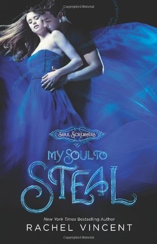 My Soul to Steal (Soul Screamers, 4)