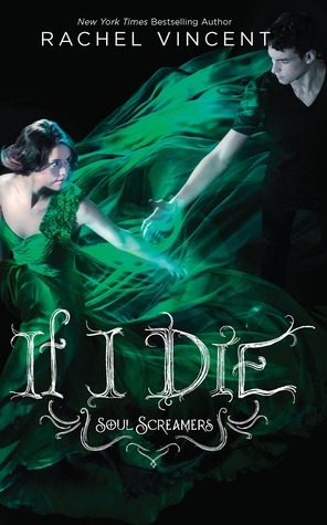 If I Die (Soul Screamers, 5, Band 5)