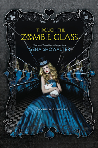 Through the Zombie Glass (White Rabbit Chronicles, Band 2)