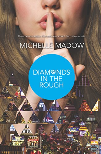 Diamonds in the Rough (Secret Diamond Sisters, Band 2)
