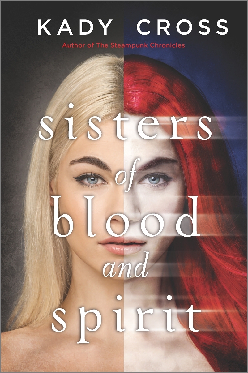 Sisters of Blood and Spirit (Sisters of Blood and Spirit, 1, Band 1)