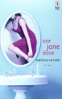 See Jane Date (Red Dress Ink S.)