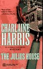 The Julius House (Aurora Teagarden Mystery, Band 4)