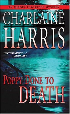 Poppy Done to Death (Aurora Teagarden Mystery, Band 8)