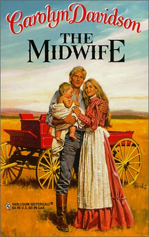 The Midwife (Harlequin Historical Series)