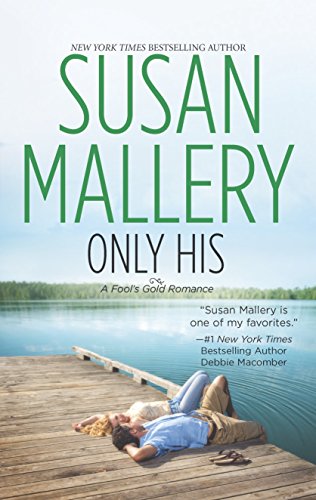 Only His (Fool's Gold, 9)