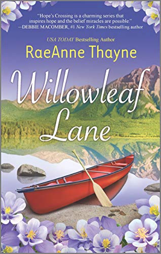 Willowleaf Lane: A Clean & Wholesome Romance (Hope's Crossing, 5, Band 5)