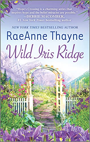 Wild Iris Ridge: A Clean & Wholesome Romance (Hope's Crossing, 7)