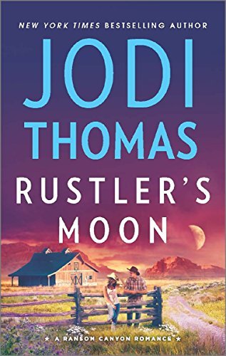Rustler's Moon: A Clean & Wholesome Romance (Ransom Canyon, 2)