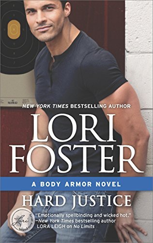 Hard Justice: A Steamy, Action-Filled Bodyguard Romance (Body Armor, 2)