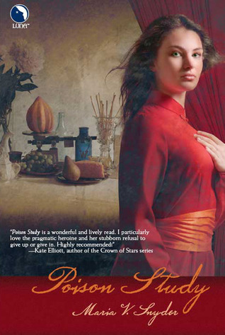 Poison Study (The Chronicles of Ixia, 0)