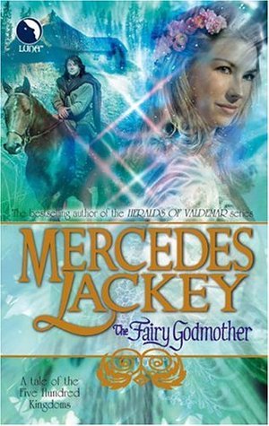 The Fairy Godmother: A Tale of the Five Hundred Kingdoms