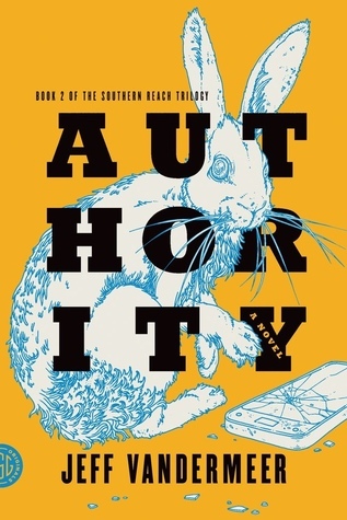 Authority: A Novel (The Southern Reach Trilogy)