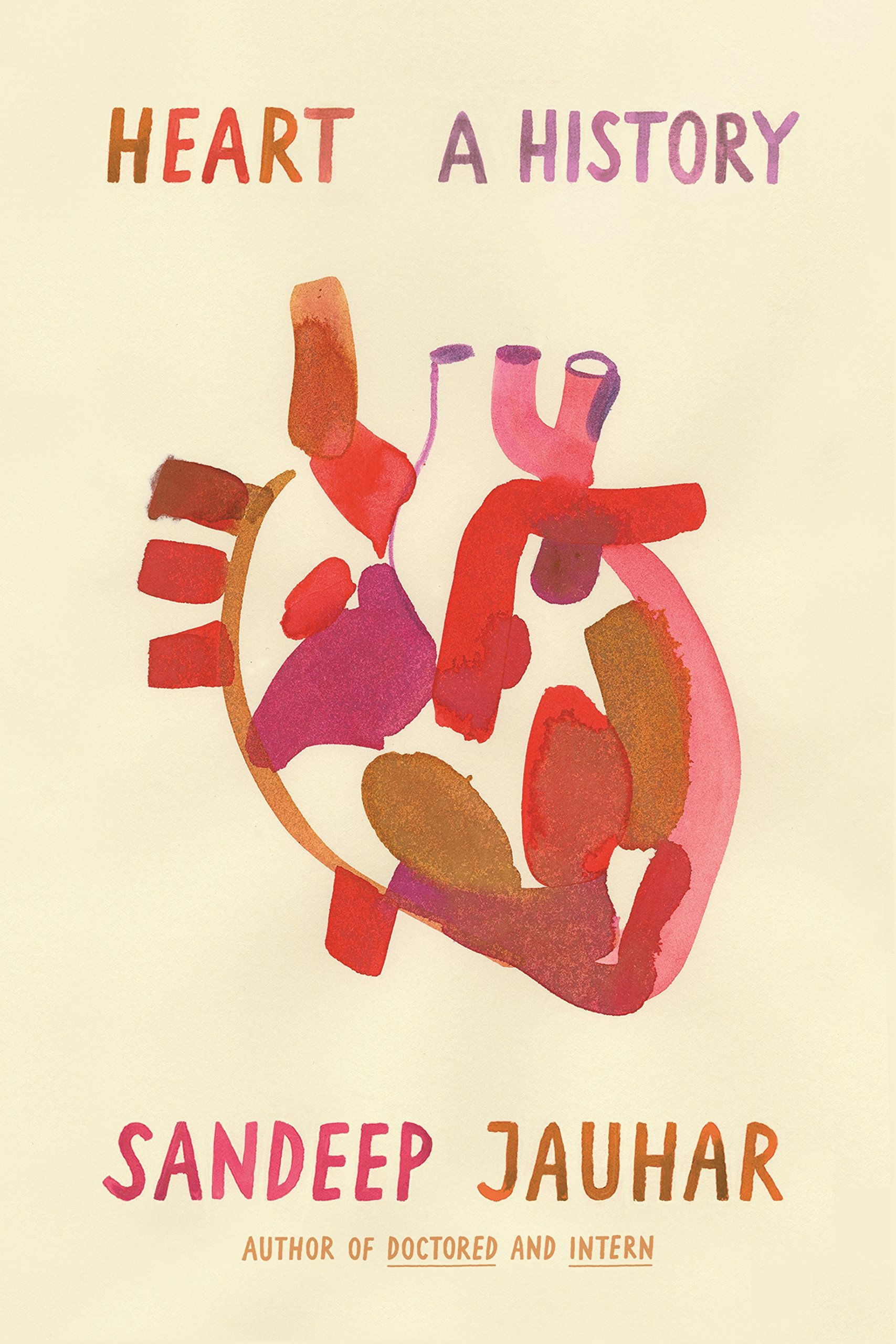 Heart: A History (INTERNATIONAL EDITION)