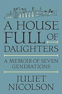 A House Full of Daughters: A Memoir of Seven Generations