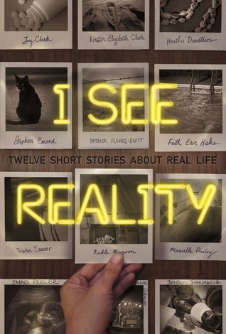 I See Reality: Twelve Short Stories about Real Life