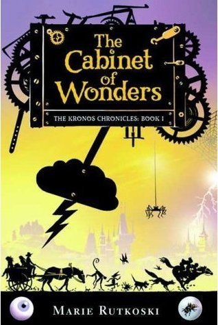 The Cabinet of Wonders (Kronos Chronicles, Band 1)