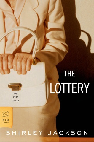 LOTTERY & OTHER STORIES 2/E (FSG Classics)