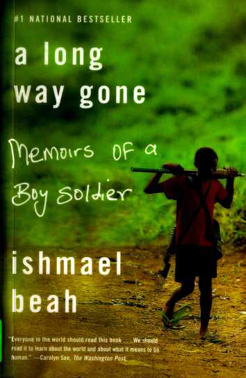 Long Way Gone: Memoirs of a Boy Soldier