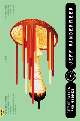 City of Saints and Madmen (The Ambergris Trilogy, 1, Band 1)