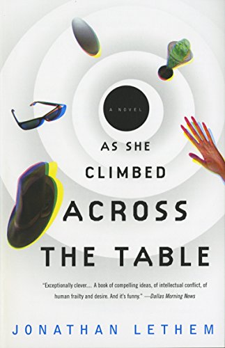 As She Climbed Across the Table: A Novel (Vintage Contemporaries)