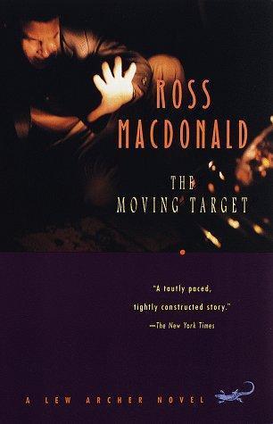 The Moving Target (Lew Archer Series, Band 1)