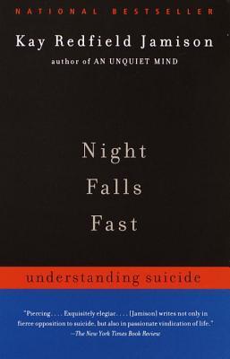 Night Falls Fast: Understanding Suicide (Vintage)