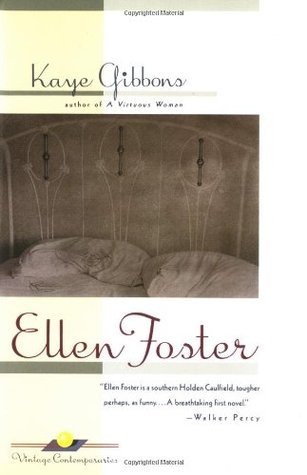 Ellen Foster: A Novel (Vintage Contemporaries)