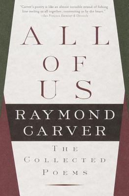 All of Us: The Collected Poems (Vintage Contemporaries)