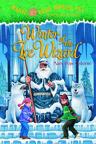 Winter of the Ice Wizard (Magic Tree House (R) Merlin Mission, Band 32)