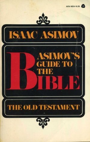 Asimov's Guide to the Bible: The Old Testament