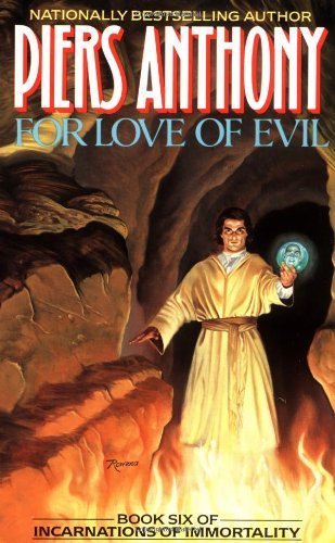 For Love of Evil: Book Six of Incarnations of Immortality (Incarnations of Immortality, 6, Band 6)