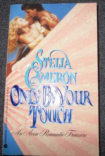 Only by Your Touch (An Avon Romantic Treasure)
