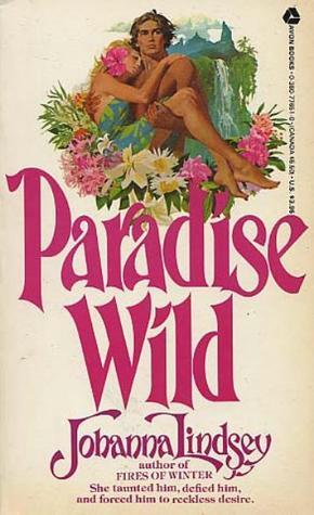Paradise Wild (Avon Historical Romance)
