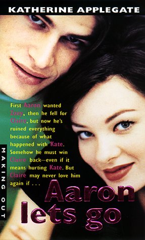 Aaron Lets Go (Making Out (Avon Paperback))