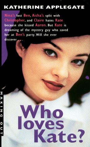 Making Out #15: Who Loves Kate? (Making Out (Avon Paperback))