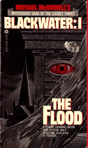 Michael McDowell's Blackwater I: The Flood
