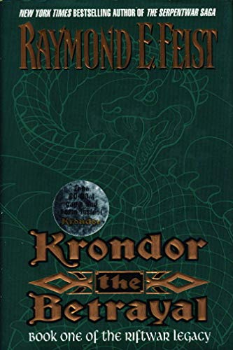 Krondor the Betrayal:: Book One of the Riftwar Legacy (Riftwar Legacy/Raymond E. Feist, Bk 1)