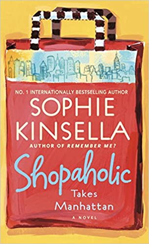 Shopaholic Takes Manhattan: A Novel