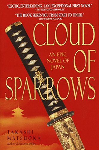 Cloud of Sparrows: A Novel (Samurai Series, Band 1)